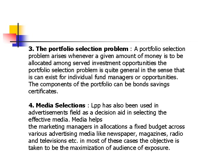 3. The portfolio selection problem : A portfolio selection problem arises whenever a given