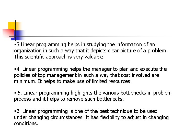 § 3. Linear programming helps in studying the information of an organization in such