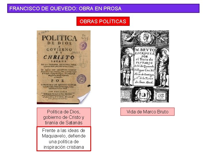 FRANCISCO DE QUEVEDO: OBRA EN PROSA OBRAS POLÍTICAS Política de Dios, gobierno de Cristo