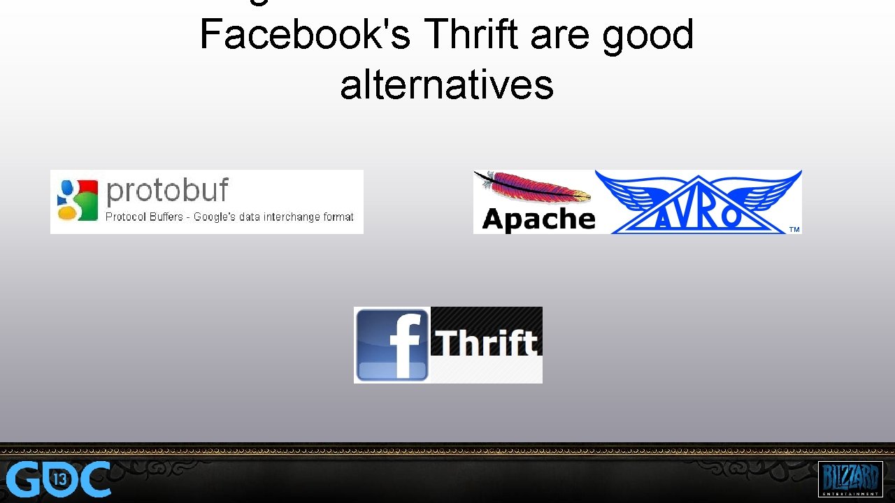 Facebook's Thrift are good alternatives 