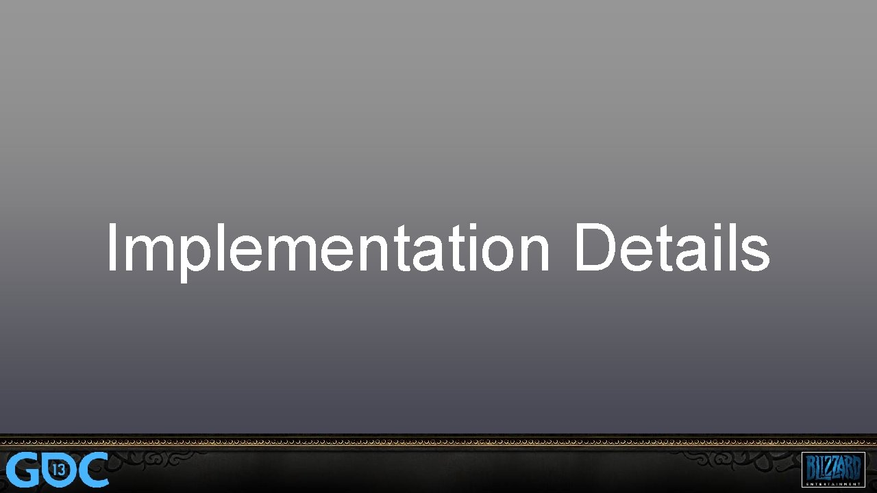 Implementation Details 