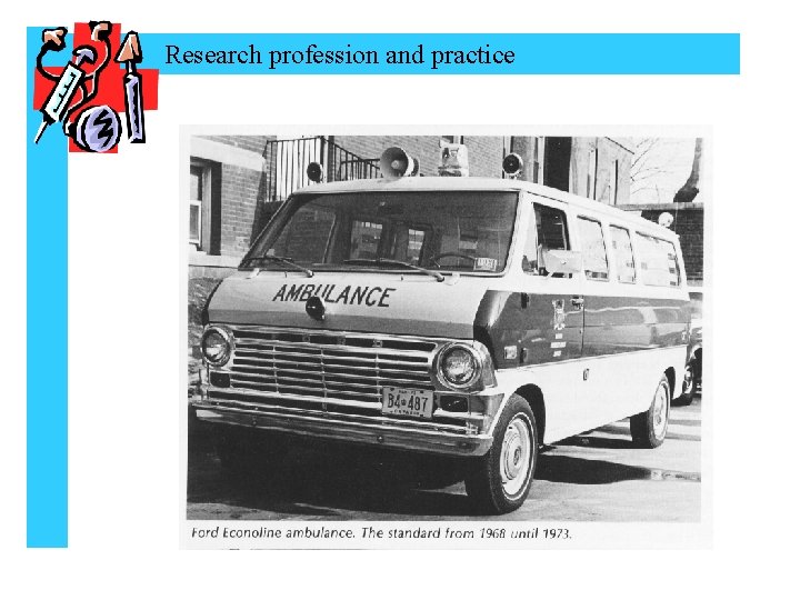 Research profession and practice 