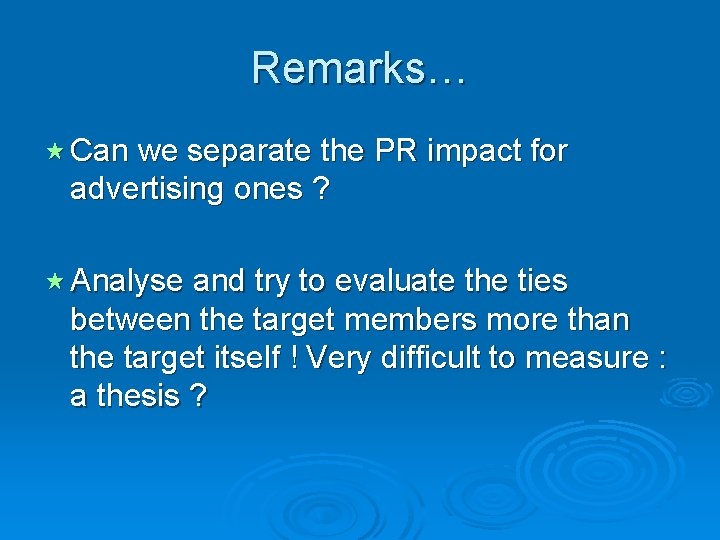 Remarks… « Can we separate the PR impact for advertising ones ? « Analyse Remarks… « Can we separate the PR impact for advertising ones ? « Analyse