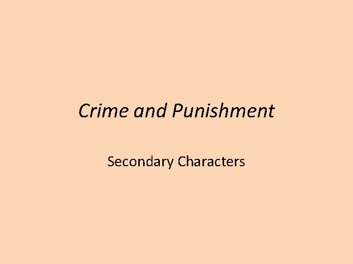 Crime and Punishment Secondary Characters 