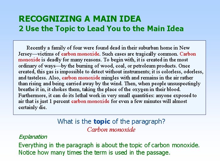 RECOGNIZING A MAIN IDEA 2 Use the Topic to Lead You to the Main