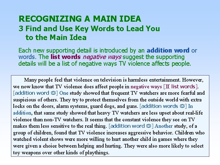 RECOGNIZING A MAIN IDEA 3 Find and Use Key Words to Lead You to