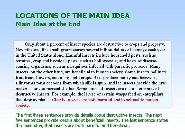 LOCATIONS OF THE MAIN IDEA Main Idea at the End Only about 1 percent