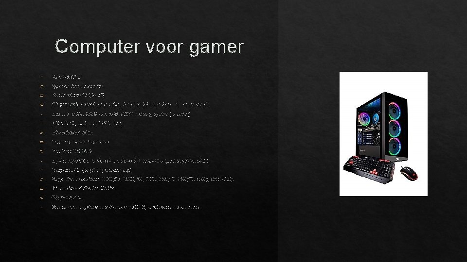 Computer voor gamer Budget € 1200 System Requirements PC: Windows 10 (64 -bit) 4