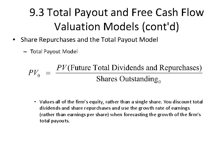 9. 3 Total Payout and Free Cash Flow Valuation Models (cont'd) • Share Repurchases