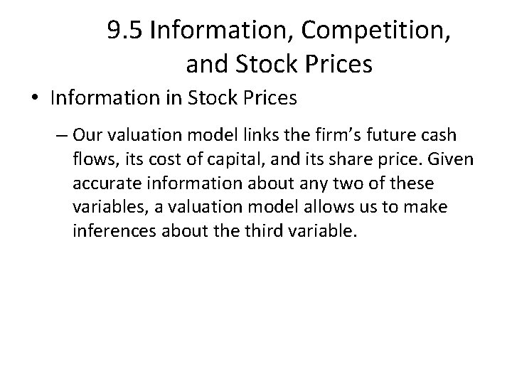 9. 5 Information, Competition, and Stock Prices • Information in Stock Prices – Our