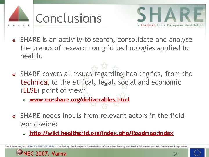 Conclusions SHARE is an activity to search, consolidate and analyse the trends of research