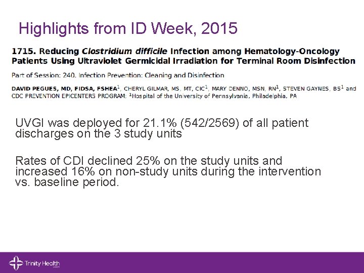 Highlights from ID Week, 2015 UVGI was deployed for 21. 1% (542/2569) of all