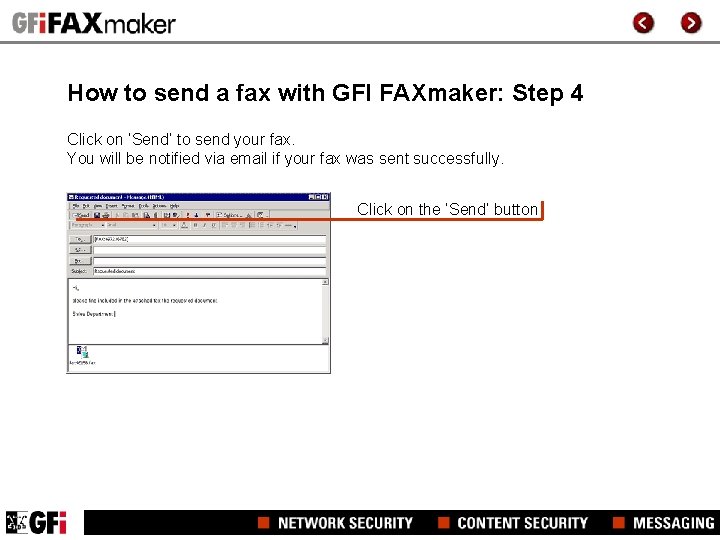 How to send a fax with GFI FAXmaker: Step 4 Click on ‘Send’ to How to send a fax with GFI FAXmaker: Step 4 Click on ‘Send’ to