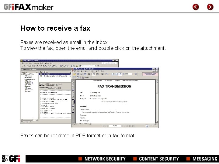 How to receive a fax Faxes are received as email in the Inbox. To How to receive a fax Faxes are received as email in the Inbox. To