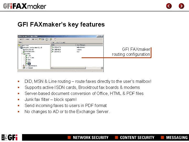 GFI FAXmaker’s key features GFI FAXmaker routing configuration § § § DID, MSN & GFI FAXmaker’s key features GFI FAXmaker routing configuration § § § DID, MSN &