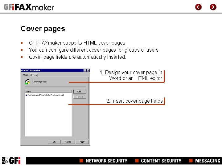 Cover pages § § § GFI FAXmaker supports HTML cover pages You can configure Cover pages § § § GFI FAXmaker supports HTML cover pages You can configure