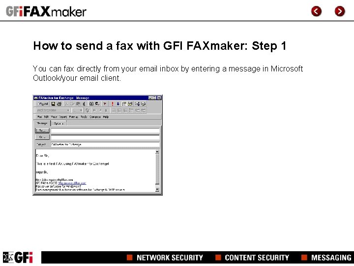 How to send a fax with GFI FAXmaker: Step 1 You can fax directly How to send a fax with GFI FAXmaker: Step 1 You can fax directly