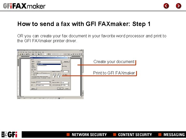 How to send a fax with GFI FAXmaker: Step 1 OR you can create How to send a fax with GFI FAXmaker: Step 1 OR you can create