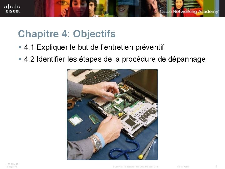 Chapitre 4: Objectifs § 4. 1 Expliquer le but de l’entretien préventif § 4.