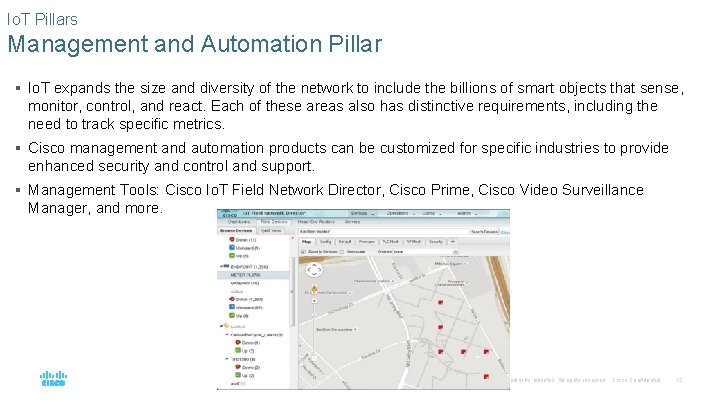 Io. T Pillars Management and Automation Pillar § Io. T expands the size and