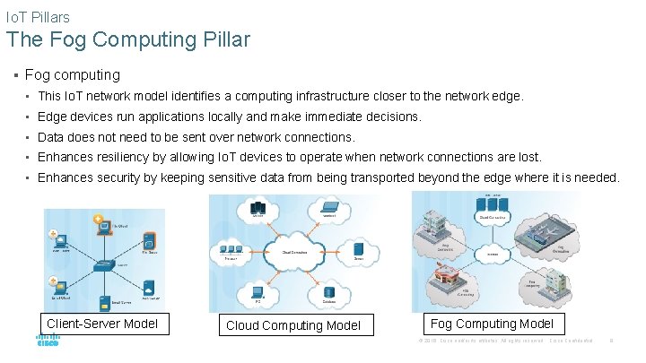 Io. T Pillars The Fog Computing Pillar § Fog computing • This Io. T