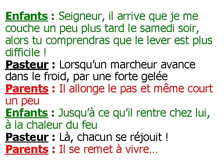 Enfants : Seigneur, il arrive que je me couche un peu plus tard le