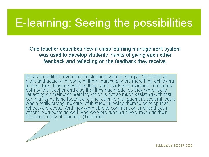 E-learning: Seeing the possibilities One teacher describes how a class learning management system was