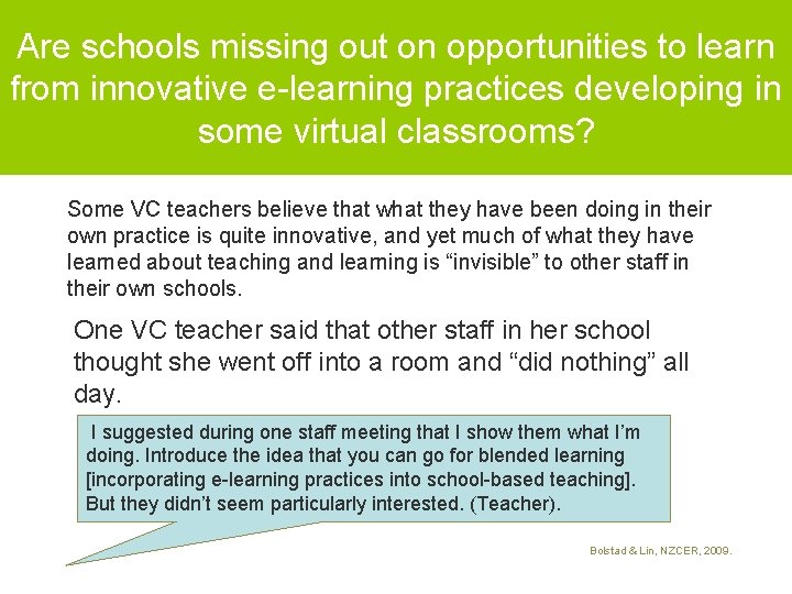 Are schools missing out on opportunities to learn from innovative e-learning practices developing in