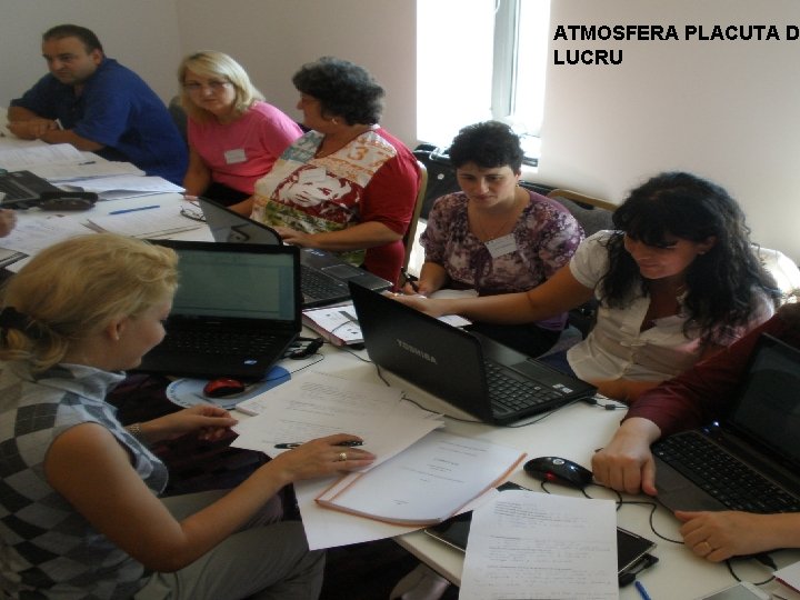 ATMOSFERA PLACUTA D LUCRU 