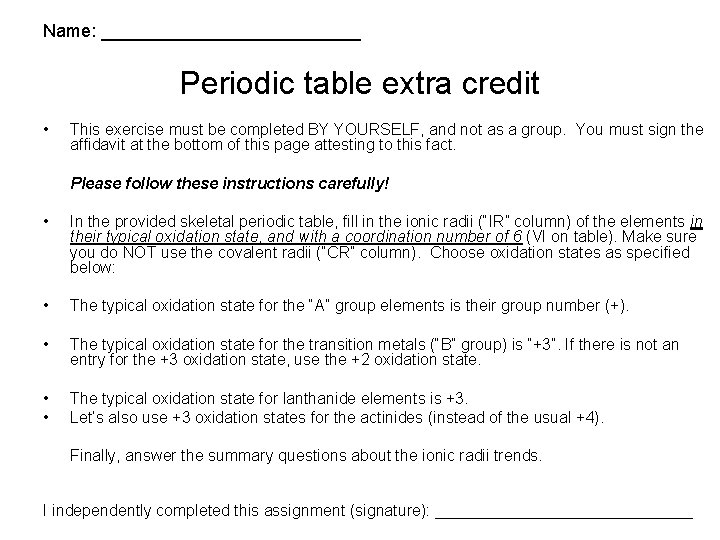 Name: _____________ Periodic table extra credit • This exercise must be completed BY YOURSELF,