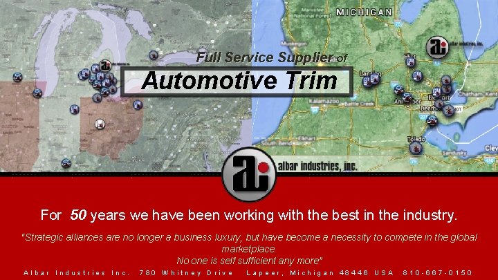 Full Service Supplier of Automotive Trim For 50 years we have been working with