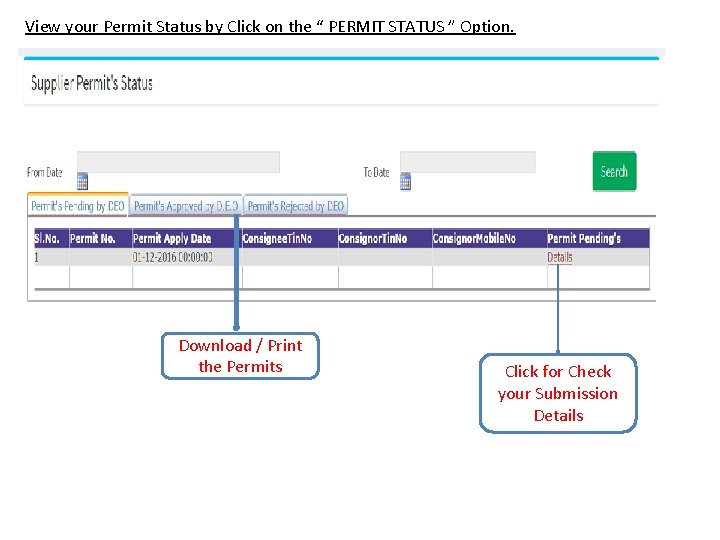 View your Permit Status by Click on the “ PERMIT STATUS ” Option. Download