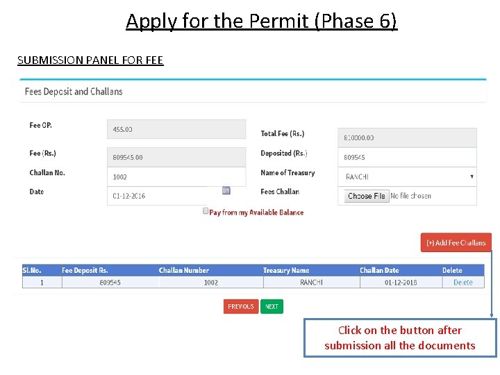 Apply for the Permit (Phase 6) SUBMISSION PANEL FOR FEE Click on the button