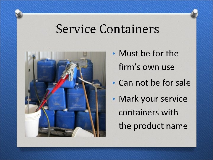 Service Containers • Must be for the firm’s own use • Can not be