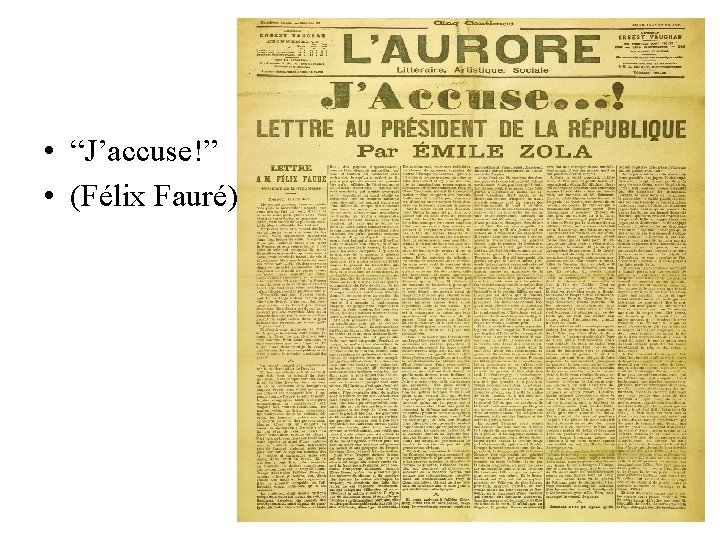 • “J’accuse!” • (Félix Fauré) • “J’accuse!” • (Félix Fauré)