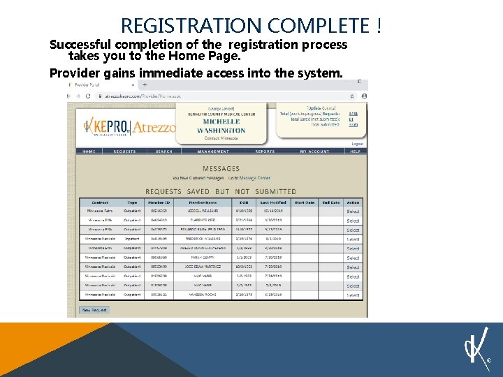 REGISTRATION COMPLETE ! Successful completion of the registration process takes you to the Home