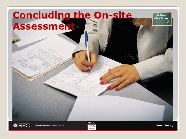 Concluding the On-site Assessment Lesson: Concluding Assessor Training 