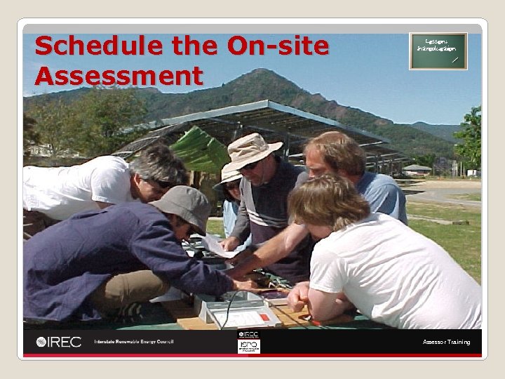 Schedule the On-site Assessment Lesson: Introduction Assessor Training 