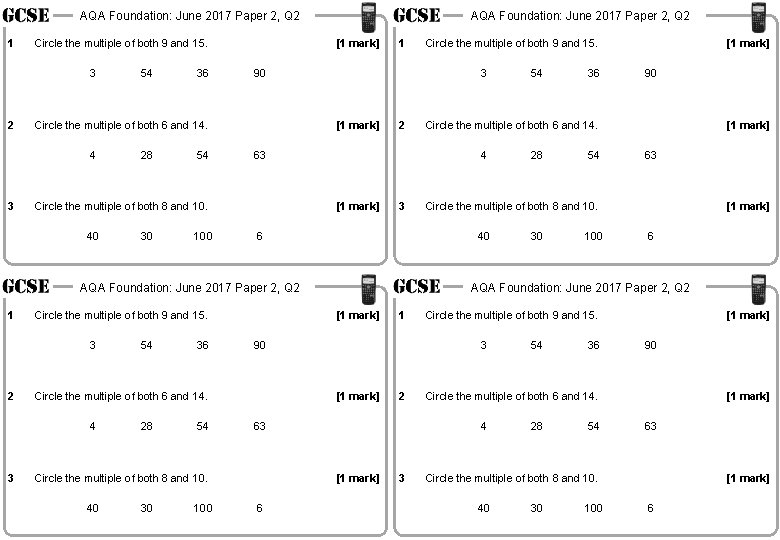 AQA Foundation: June 2017 Paper 2, Q 2 1 Circle the multiple of both