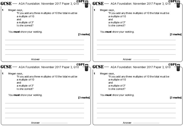 AQA Foundation: November 2017 Paper 3, Q 10 1 Megan says, “If you add