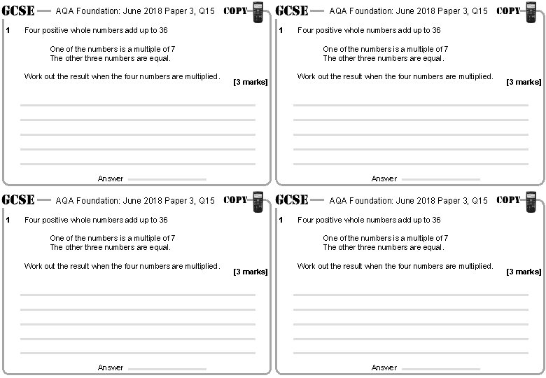 AQA Foundation: June 2018 Paper 3, Q 15 1 Four positive whole numbers add