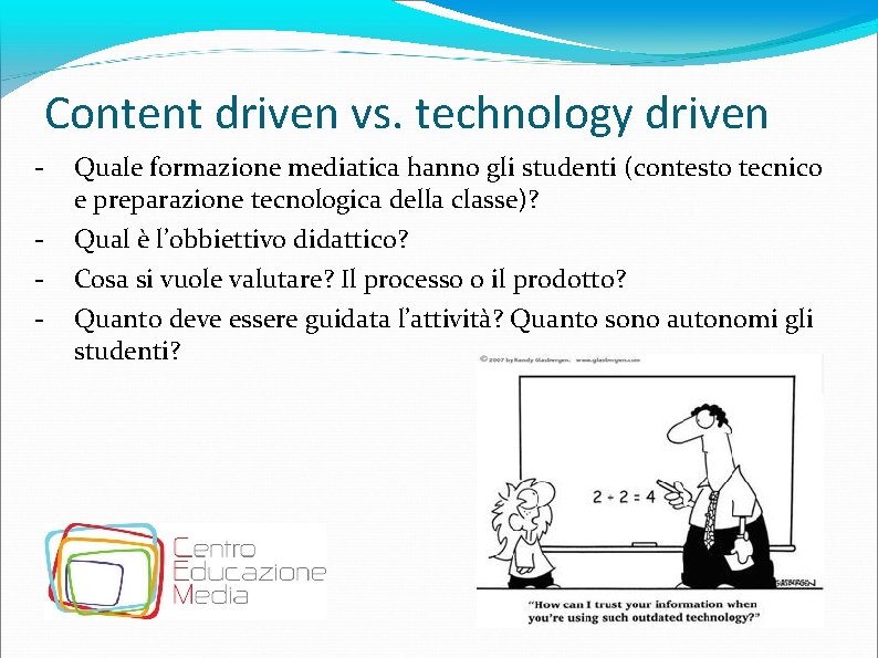 Content driven vs. technology driven - Quale formazione mediatica hanno gli studenti (contesto tecnico