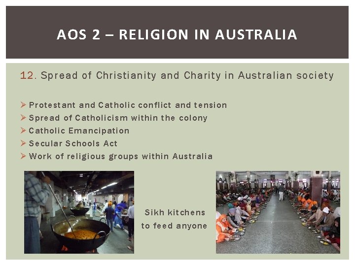 AOS 2 – RELIGION IN AUSTRALIA 12. Spread of Christianity and Charity in Australian