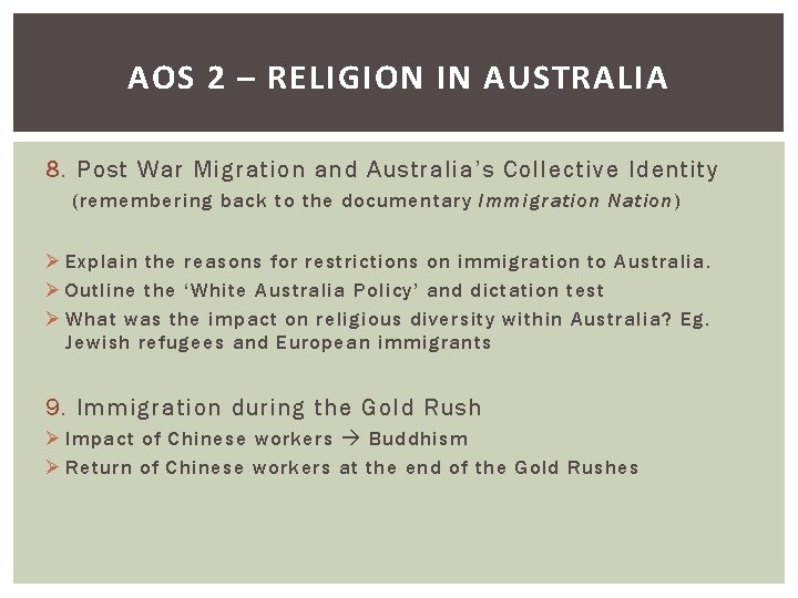 AOS 2 – RELIGION IN AUSTRALIA 8. Post War Migration and Australia’s Collective Identity