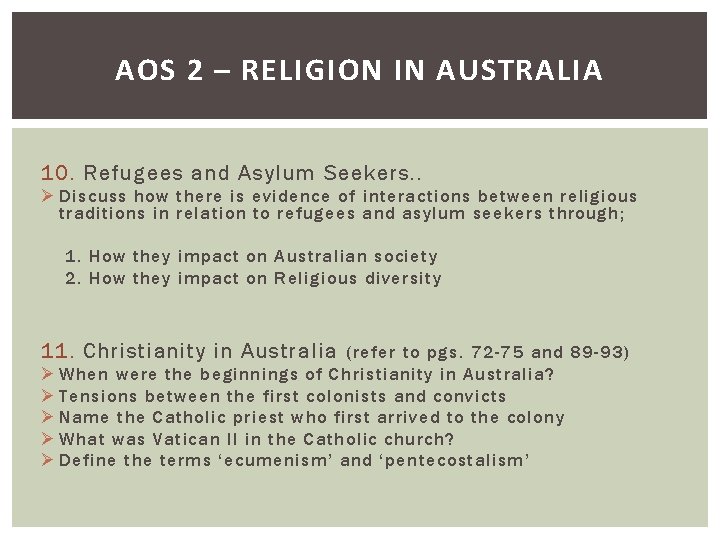 AOS 2 – RELIGION IN AUSTRALIA 10. Refugees and Asylum Seekers. . Ø Discuss
