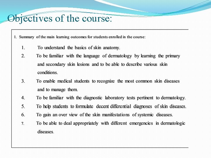 Objectives of the course: 