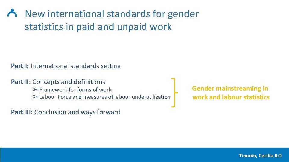 New international standards for gender statistics in paid and unpaid work Part I: International