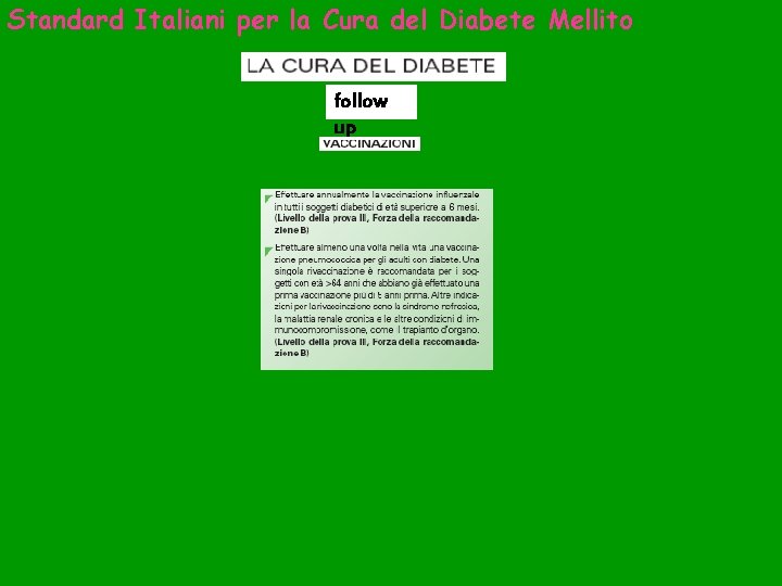 Standard Italiani per la Cura del Diabete Mellito follow up 