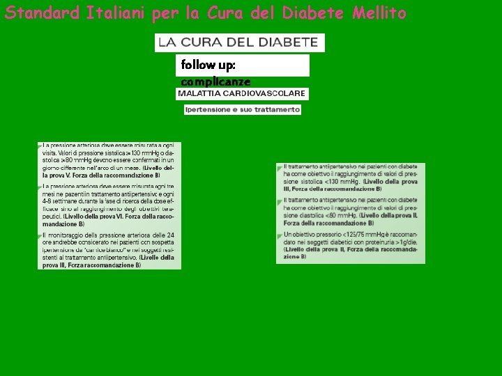 Standard Italiani per la Cura del Diabete Mellito follow up: complicanze 