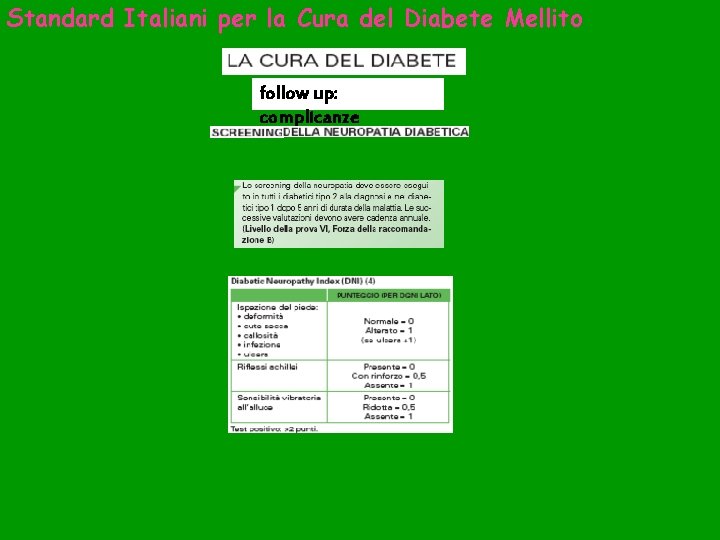 Standard Italiani per la Cura del Diabete Mellito follow up: complicanze 